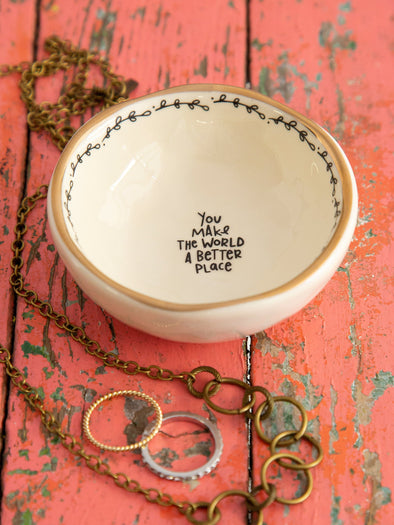 "You make the world a better place" trinket bowl